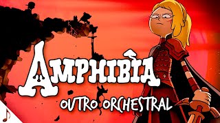 Amphibia Outro Annes Theme  Dramatic Orchestral Version [upl. by Meter457]