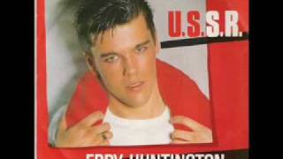 Eddy Huntington  USSR best audio [upl. by Yanaj]