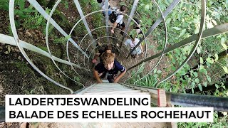 Laddertjeswandeling in Rochehaut  Balade des échelles [upl. by Aros705]