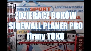 Zdzieracz boków Sidewall Planer Pro TOKO [upl. by Sergei253]