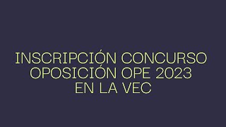 Videotutorial inscripción Concurso Oposición OPE 2023 [upl. by Areem247]