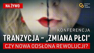 Tranzycja – zmiana płci czy nowa odsłona ideologicznej rewolucji [upl. by Adnov]