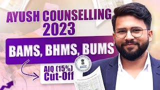 AACCCAYUSH Counselling 2023  BAMS BHMS BUMS Cutoff AIQ 15  All CategoryWise [upl. by Notnarb682]