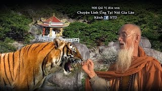 Chuyện Linh Ứng Tại Núi Chứa Chan Gia Lào [upl. by Anirahc]