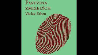 Pastvina Zmizelých Poslechněte si úžasný začátek audioknihy 1část Václav Erben audiokniha [upl. by Pebrook]