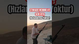 Stoeger M3000 V2 Sentetik ile Seri Atış Deneyim [upl. by Anyotal]