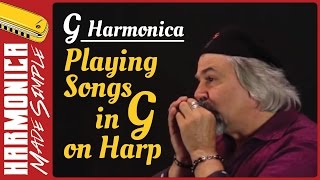 G Harmonica  Playing Songs in G on Harp [upl. by Nnaear]