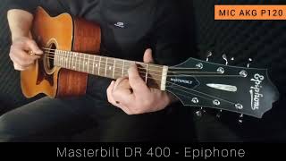 Epiphone Masterbilt DR 400 MCE  Great ElectroAcoustic Guitar  Discountinued but still great [upl. by Ahsinar]