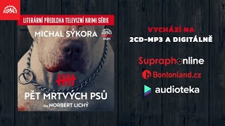 Michal Sýkora  Pět mrtvých psů čte Norbert Lichý upoutávka [upl. by Merry]