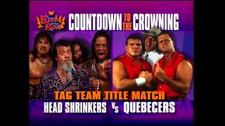 Tag Titles Headshrinkers vs Quebecers Countdown to the Crowning June 13th 1994 [upl. by Adnhoj]