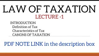 LAW OF TAXATION CANONS OF TAXATION TOPIC 1MALAYALAM CLASSWITH PDF NOTES [upl. by Morgenthaler]