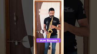 Hum Bewafa 🎷🎹instrumentalsong saxophone music [upl. by Alemap42]