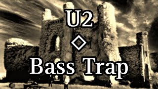 U2  Bass Trap No Lyrics Video [upl. by Ark]