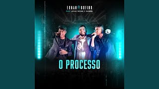 O Processo feat Lucas Roque e Gabriel Ao Vivo [upl. by Babita]