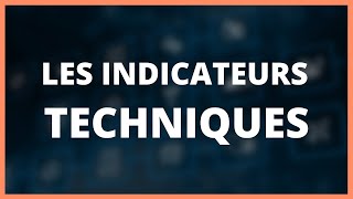 10 Généralités sur les indicateurs techniques Formation Débuter en Trading  DMTradingfr [upl. by Andrel]