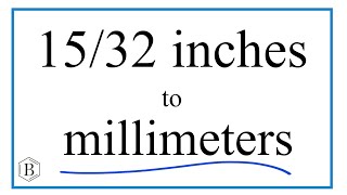 Convert 1532 of an Inch to Millimeters [upl. by Octavla483]