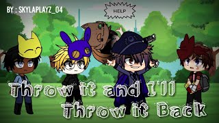 Throw it and Ill Throw it Back Meme but Different ft Past Aftons [upl. by Ecirtnas]