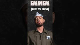 Eminem’s Best VS First Song 😳🚨 [upl. by Enelcaj]