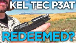 Kel Tec P3AT Redeemed [upl. by Ettolrahs336]