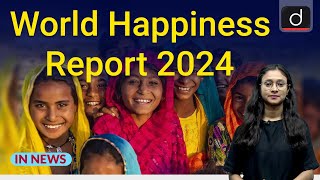 Explained  World Happiness Index of 2024 InNews  Drishti IAS [upl. by Adlen]