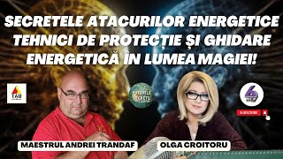 SECRETELE ATACURILOR ENERGETICE  TEHNICI DE PROTECȚIE ȘI GHIDARE ENERGETICĂ ÎN LUMEA MAGIEI [upl. by Julius804]