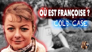 La DISPARITION SUSPECTE DE FRANÇOISE HOHMANN  VICTIME DUN PRÉDATEUR [upl. by Haggerty892]