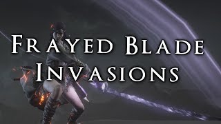 Dark Souls 3 PvP  Frayed Blade Invasions [upl. by Ziul]