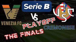 Venezia vs Cremonese  Playoff Serie B [upl. by Yffub]