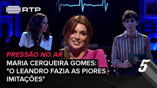 Maria Cerqueira Gomes quotO Leandro fazia as piores imitaçõesquot  5 Para a MeiaNoite  RTP [upl. by Paterson]