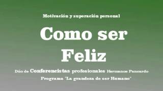 Como ser Feliz  autoayuda motivación y superación personal [upl. by Cheffetz]