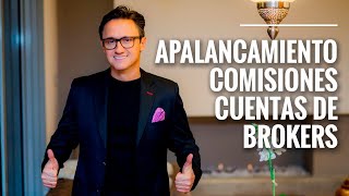 Cómo funciona el apalancamiento las comisiones y la apertura de cuentas en los Brokers Juan Gomez [upl. by Eugenle]