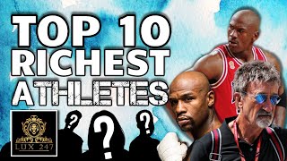 Worlds Top 10 Richest Athletes [upl. by Thistle]