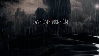 Danheim  Fornheim [upl. by Lardner475]