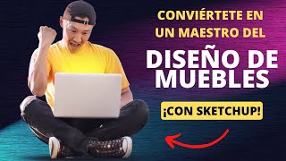 Diseño de Muebles en 3D Tutorial Práctico con SketchUp 55 [upl. by Nottap]