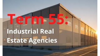 Việt  California Real Estate Exam 2024  Term index 1  Term 55 Industrial Real Estate Agencies [upl. by Annemarie829]