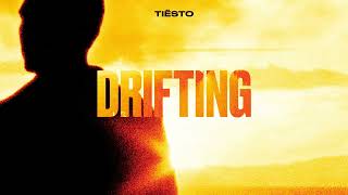 Tiësto  Drifting Official Audio [upl. by Llenehc]