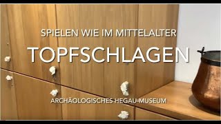 Stadt Singen  Archäologisches HegauMuseum  Spielen wie im Mittelalter  Topfschlagen [upl. by Petracca]