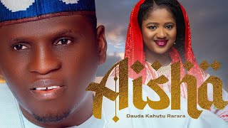 Dauda Kahutu Rarara  AISHA  Full Audio [upl. by Magner780]