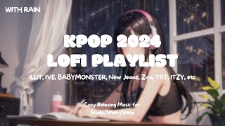 Kpop Lofi Playlist 🎧 Rainy Day KPOP 2024 Lofi Mix ☔️ Music for Relax🍃Study📚Sleep💤 [upl. by Svetlana]