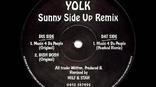 Yolk  bish bosh original [upl. by Rebel]