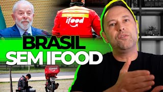 FIM DOS APLICATIVOS DE ENTREGA  O IFOOD e o UBER vão sair do BRASIL por conta do LULA [upl. by Ennovyhc344]