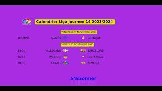 CALENDRIER LIGA JOURNEE 14 20232024 [upl. by Leor441]