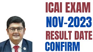 ICAI EXAM NOVEMBER 2023 EXAM RESULT DATE CONFORM [upl. by Arotahs]