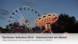 Dachauer Volksfest 2016  Impressionen am Abend [upl. by Rella]