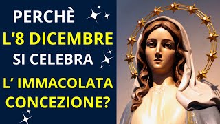 COSÈ LA FESTA DELLIMMACOLATA E PERCHÈ SI CELEBRA L 8 DICEMBRE [upl. by Nonnah385]