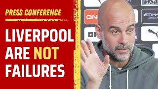 Pep Guardiola insists quotLiverpool are NOT failuresquot [upl. by Brebner]