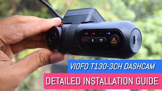 VIOFO T130 Detailed Installation Guide  Triple Channel Dashcam  TravelTECH [upl. by Nyletac]