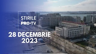 Știrile PRO TV  28 Decembrie 2023 [upl. by Fen58]