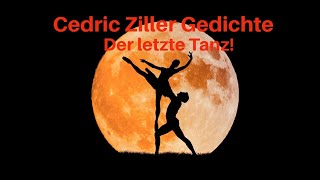 Der letzte Tanz 💃 Gesprochen von Cedric Ziller [upl. by Anyzratak893]