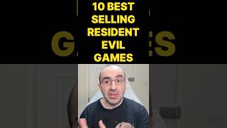 10 Highest Selling Resident Evil Games [upl. by Esirehs]